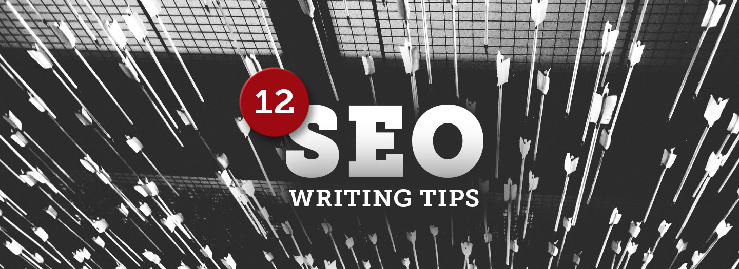 12 Tips for SEO Writing